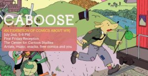 Caboose: An exhibition of comics about White River Junction