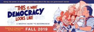 This Is What Democracy Looks Like - Coming to Classrooms Fall 2019!